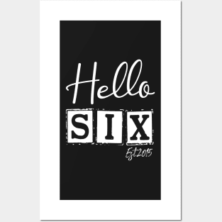 Hello Six Est.2015 6th Funny Birthday Posters and Art